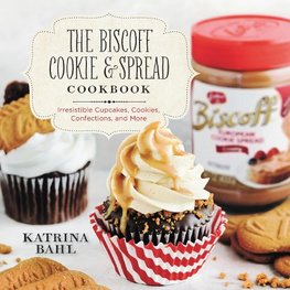 Biscoff Cookie & Spread Cookbook: Irresistible Cupcakes, Cookies, Confections, and More