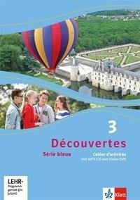 Découvertes Série bleue 3. Cahier d'activités mit MP3-CD und Video-DVD