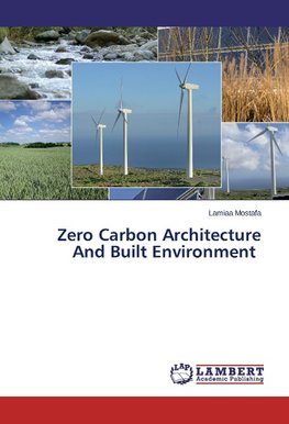 Zero Carbon Architecture And Built Environment