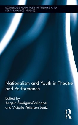 Nationalism and Youth in Theatre and Performance