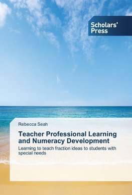 Teacher Professional Learning and Numeracy Development