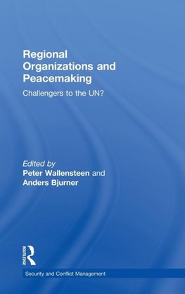 Regional Organizations and Peacemaking