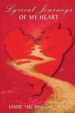 Lyrical Journeys Of My Heart