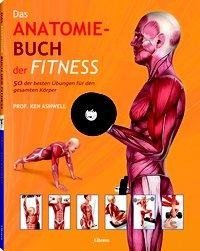 Das Anatomie-Buch der Fitness