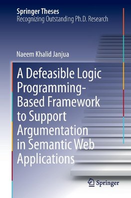 A Defeasible Logic Programming-Based Framework to Support Argumentation in Semantic Web Applications