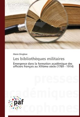 Les bibliothèques militaires