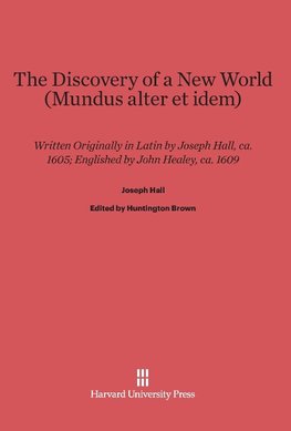 The Discovery of a New World (Mundus alter et idem)