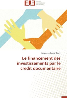 Le financement des investissements par le credit documentaire
