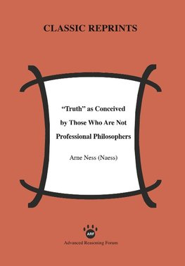 Truth as Conceived by Those Who Are Not Professional Philosophers