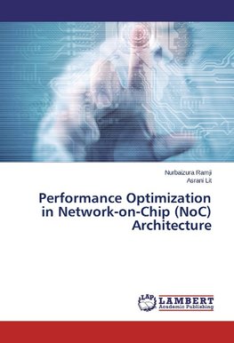 Performance Optimization in Network-on-Chip (NoC) Architecture