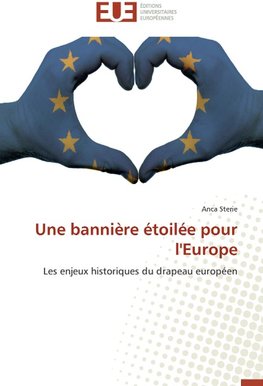 Une bannière étoilée pour l'Europe