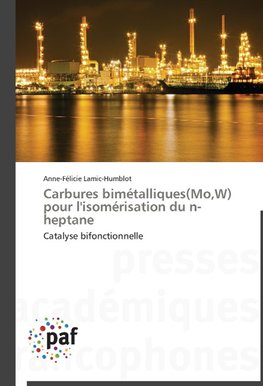 Carbures bimétalliques(Mo,W) pour l'isomérisation du n-heptane