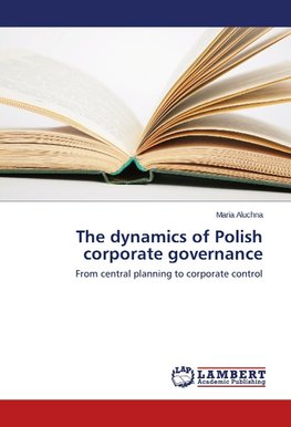The dynamics of Polish corporate governance