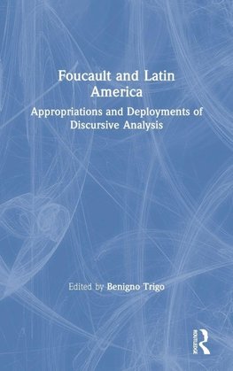 Foucault and Latin America