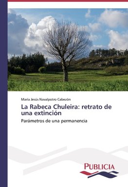 La Rabeca Chuleira: retrato de una extinción
