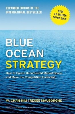 Blue Ocean Strategy, Expanded Edition
