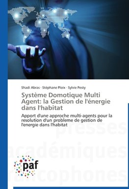 Système Domotique Multi Agent: la Gestion de l'énergie dans l'habitat