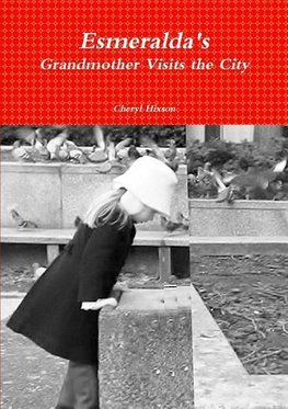 Esmeralda's Grandmother Visits the City