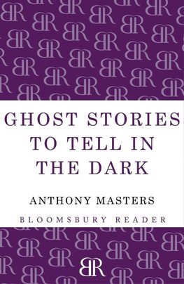 Ghost Stories to Tell in the Dark