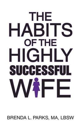 The Habits of the Highly Successful Wife