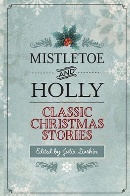 Mistletoe and Holly
