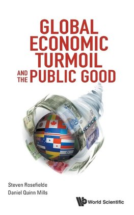 GLOBAL ECONOMIC TURMOIL AND THE PUBLIC GOOD