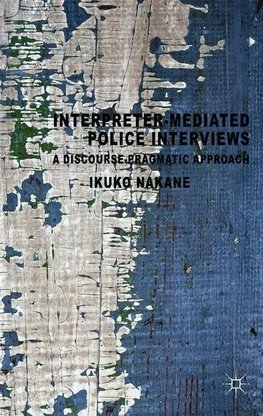 Interpreter-Mediated Police Interviews