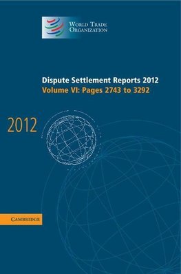 Dispute Settlement Reports 2012: Volume 6, Pages 2743¿3292