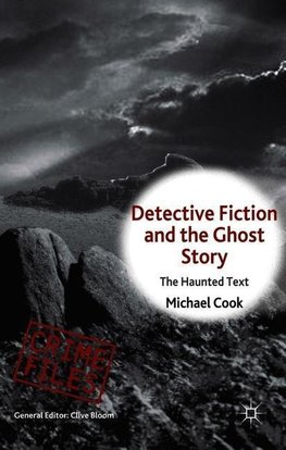 Detective Fiction and the Ghost Story