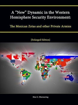 A "New" Dynamic in the Western Hemisphere Security Environment