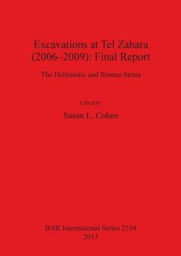 Excavations at Tel Zahara (2006-2009)