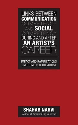 Links Between Communication Competency and Social Competency During and After an Artist's Career