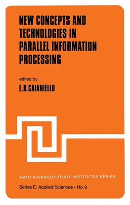 New Concepts and Technologies in Parallel Information Processing
