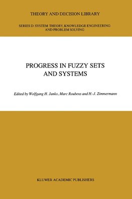 Progress in Fuzzy Sets and Systems