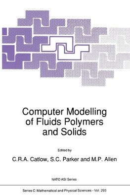 Computer Modelling of Fluids Polymers and Solids