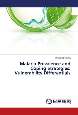Malaria Prevalence and Coping Strategies: Vulnerability Differentials