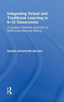 Integrating Virtual and Traditional Learning in 6-12 Classrooms
