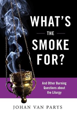 What's the Smoke For?