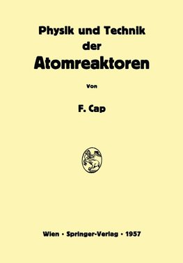 Physik und Technik der Atomreaktoren
