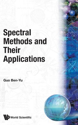 SPECTRAL METHODS & THEIR APPLICATIONS