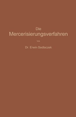 Die Mercerisierungsverfahren