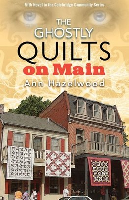The Ghostly Quilts on Main - Print-On-Demand Edition