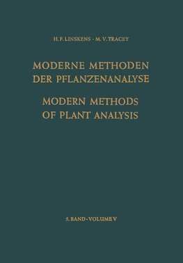 Modern Methods of Plant Analysis / Moderne Methoden der Pflanzenanalyse