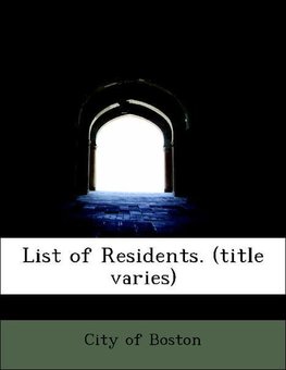 List of Residents. (title varies)