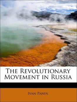 The Revolutionary Movement in Russia
