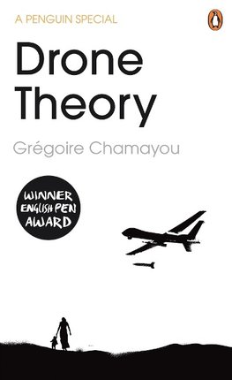 Chamayou, G: Drone Theory