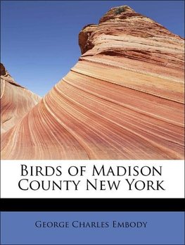 Birds of Madison County New York