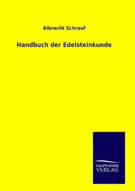 Handbuch der Edelsteinkunde