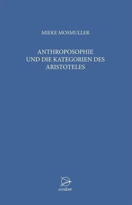 Mosmuller, M: Anthroposophie  und die Kategorien des Aristot