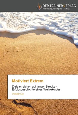 Motiviert Extrem
